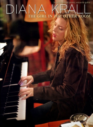 Diana Krall: The girl in the other Room songbook piano/voice/guitar