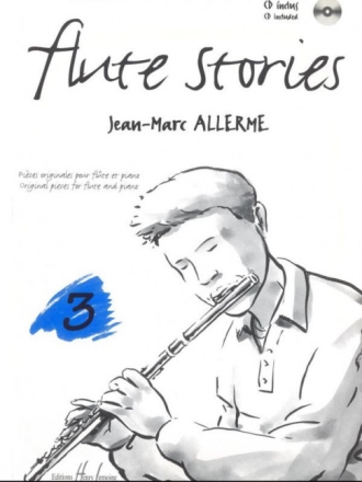 Flute Stories vol.3 (+CD) Pi�ces originales pour fl�te et piano