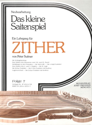 Das kleine Saitenspiel Band 7 Lehrgang f�r Zither