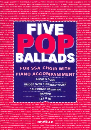 5 Pop Ballads for female chorus (SSA) and piano,  score