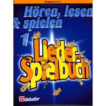 H�ren lesen und spielen Band 1 Liederspielbuch f�r Posaune in C (Bassschl�ssel)