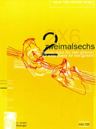 Zweimalsechs (+CD) 12 leichte Duos f�r 2 Gitarren,  2 Spielpartituren