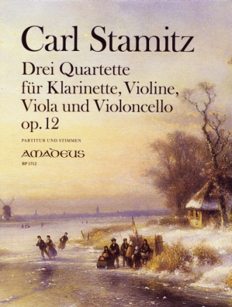 STAMITZ 3 Quartette op. 12 - Part.u.St. Klarinette, Violine, Viola, Violoncello