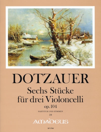 6 St�cke op.104 f�r 3 Violoncelli Partitur und Stimmen