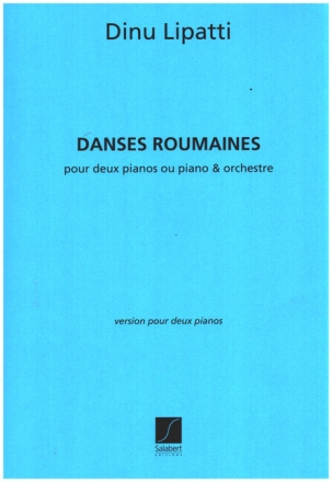 Lipatti  Danses Roumaines 2 Pianos Reduction  2 Pianos