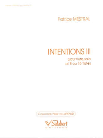 Mestral  Intention 3 Flute Seule  Flute