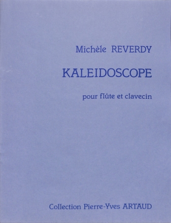 Reverdy  Kaleidoscope Flute Et Clavecin Partition  Flute or Flutes and Piano or Cemb