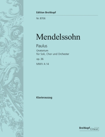 Paulus op.36 f�r Soli, Chor und Orchester Klavierauszug (dt)