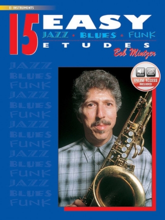 15 easy Jazz Blues and Funk Etudes (+Online Audio) for Eb instruments (alto sax)