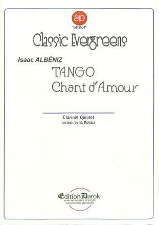 Tango und Chant d'amour for 4 clarinets and bass clarinet score and parts
