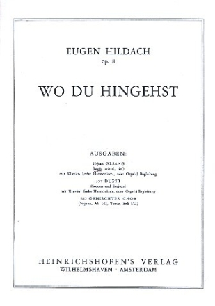 Eugen Hildach Wo du hingehst (hoch) op. 8 St, Klav, Harm, Org