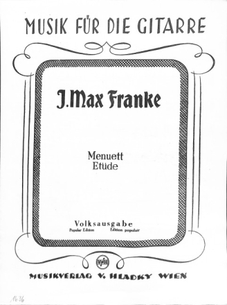 J. Max Franke Menuett und Et�de Git