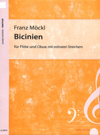 Franz M�ckl Bicinien f�r Querfl�te und Oboe mit ostinaten Streichern Fl, Ob, 2 Vi, Va, Vc