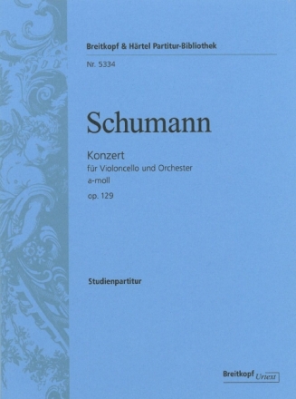 Konzert a-Moll op.129 f�r Violoncello und Orchester Studienpartitur