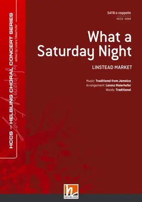 Maierhofer, Lorenz (Arr.) What a saturday night SATB