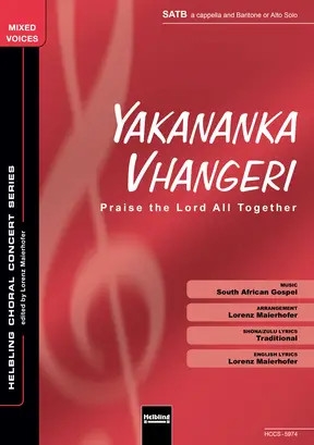 Maierhofer, Lorenz (Arr.) Yakanaka Vhangeri SATB