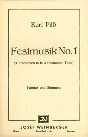 Festmusik Nr.1 f�r 3 Trompeten, 3 Posaunen und Tuba Partitur und Stimmen