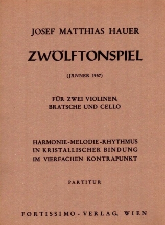 Zw�lftonspiel (J�nner 1957) f�r 2 Violinen, Viola und Violoncello Partitur und Stimmen (Kopie)