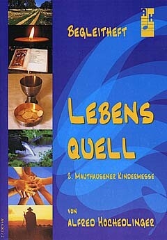 Lebensquell  f�r Kinderchor und Instrumente Begleitheft