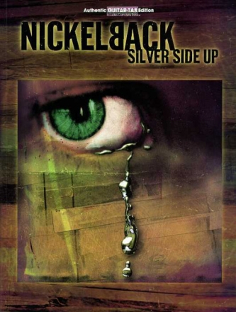 Nickelback: Silver side up Songbook voice/guitar/tab
