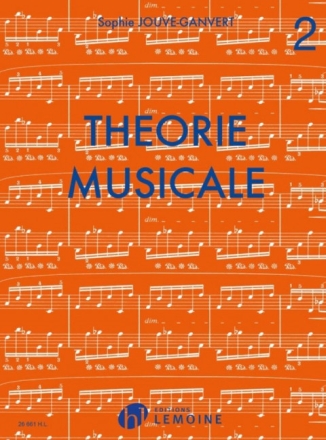 JOUVE-GANVERT Sophie Th�orie musicale Vol.2 Th�orie musicale partition