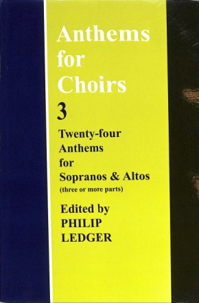 Anthems for Choirs vol.3 for female chorus (accompanied and unaccompanied)