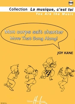 Mon corps sait chanter (+CD) formation musicale (frz/en)