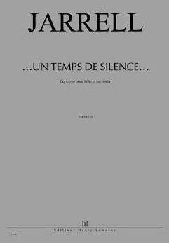 Un temps de silence pour fl�te et orchestre partition d'orchestre