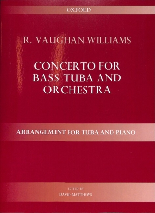 Concerto for bass tuba and orchestra for tuba and piano new edition 2013