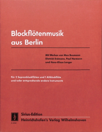 Blockfl�tenmusik aus Berlin f�r 3 Blockfl�ten (SSA) Spielpartitur