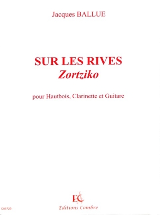 BALLUE Jacques Sur les rives (Zortziko) hautbois, clarinette et guitare Partition