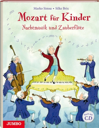 Mozart f�r Kinder (+CD) Nachtmusik und Zauberfl�te