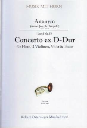 Concerto ex D-Dur f�r Horn, 2 Violinen, Viola und Basso Partitur