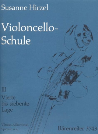 Violoncello-Schule Band 3 4.-7. Lage, Vibrato, Akkordspiel, Spiccato u.a.
