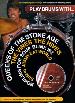 Play Drums with (+CD): Queens of the Stone Age, The Vines, The Hives, Bowling for the Soup