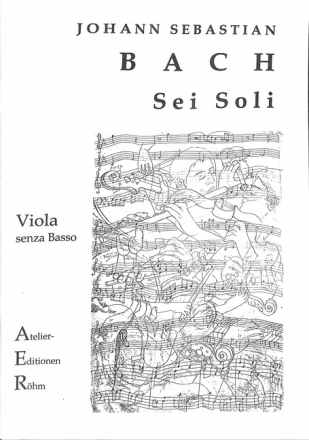 3 Sonaten und Partiten f�r Violine solo f�r Viola solo