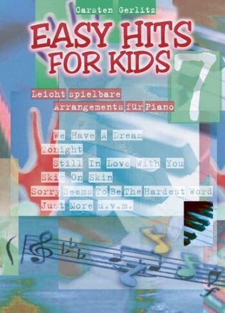 Easy Hits for Kids Band 7: f�r Klavier leicht arrangiert
