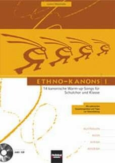 Ethno-Kanons Band 1 (+CD) 14 kanonische Warm-up-Songs f�r Schulchor und Klasse