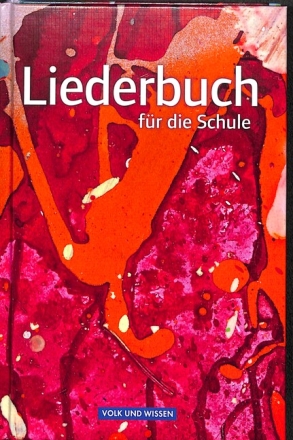 Liederbuch f�r die Schule (allgemeine Ausgabe)  Liederbuch, gebunden