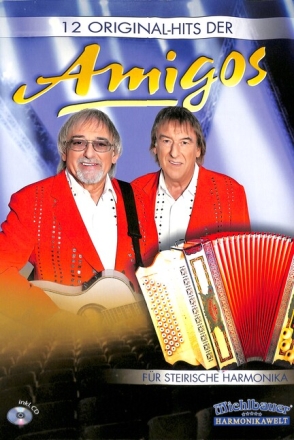 12 Original-Hits der Amigos (+CD) f�r Steirische Handharmonika in Griffschrift