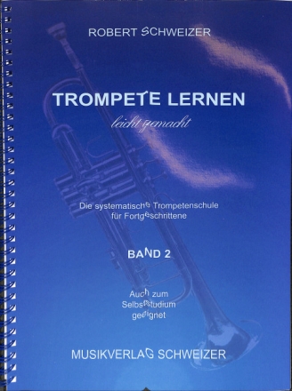 Trompete lernen leicht gemacht Band 2 - B-Notation Trompetenschule f�r Fortgeschrittene