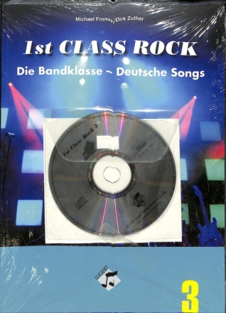 First Class Rock Band 3 (+CD) f�r Band (Klassenmusizieren)