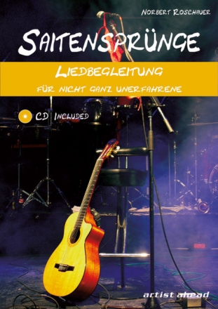 Saitenspr�nge (+CD) Liedbegleitung f�r nicht ganz Unerfahrene f�r Gitarre