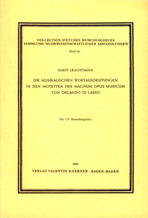 Die musikalischen Wortausdeutungen in den Motetten des Magnum opus musicum von Orlando di Lasso