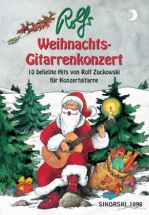Rolfs Weihnachts-Gitarrenkonzert 10 beliebte Hits f�r Konzertgitarre