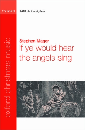 Mager, Stephen If ye would hear the angels sing