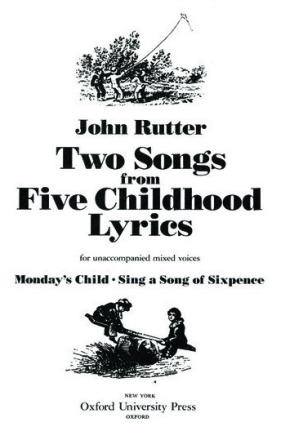 2 Songs from 5 Childhood Lyrics for unacommpanied mixed voices score (en)