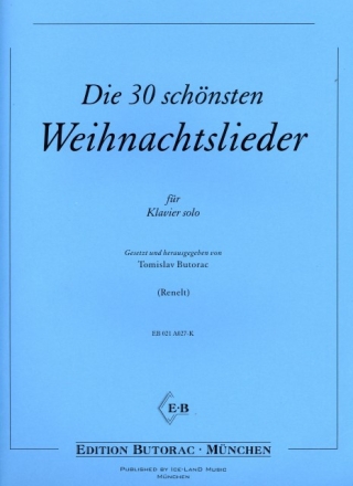 Die 30 sch�nsten Weihnachtslieder f�r Klavier (mit Texten)