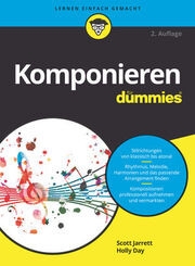 Komponieren f�r Dummies  Neuauflage 2022