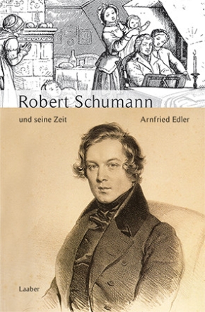 Schumann und seine Zeit